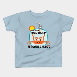 Crawlin' Crabcakes! Kids T-Shirt